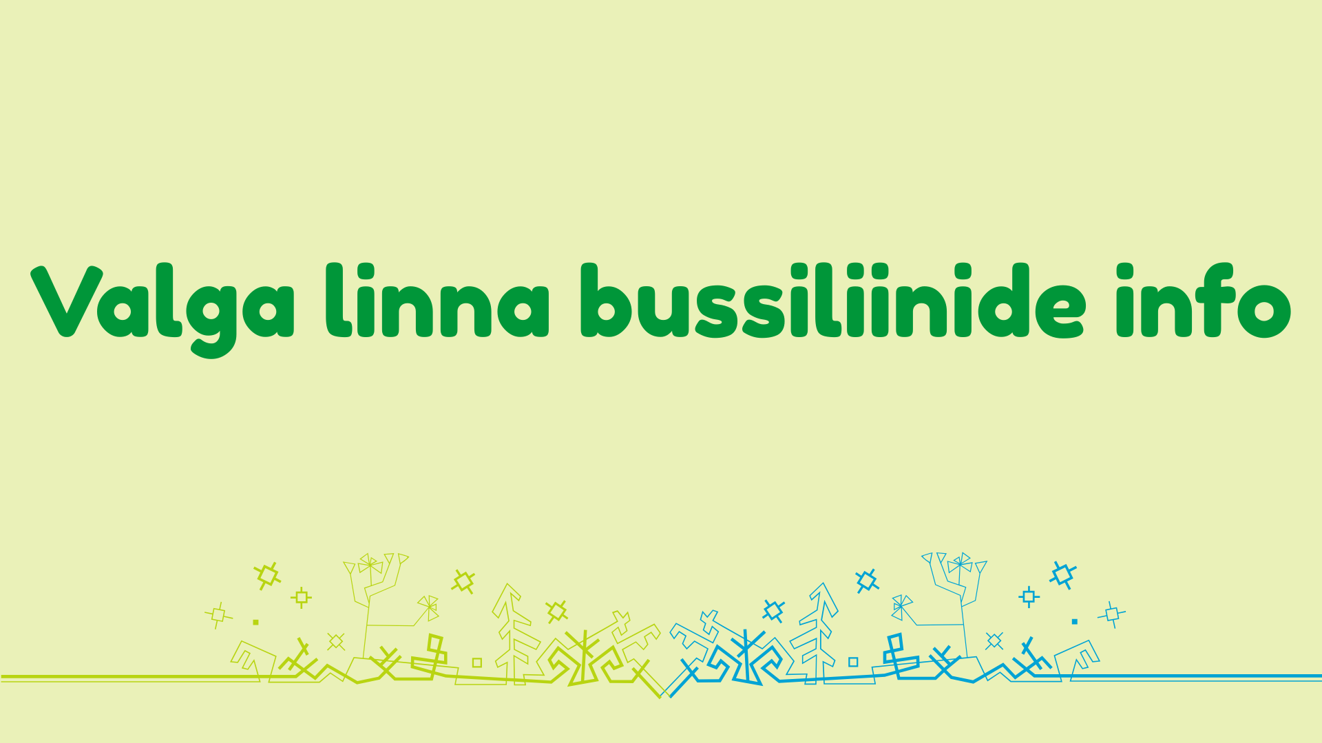 Valga linna bussiliinide info