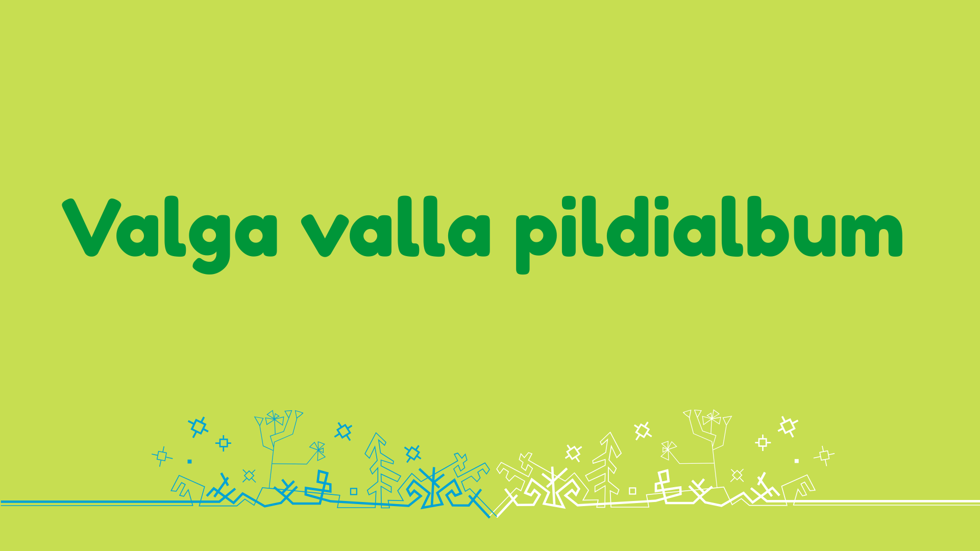 Valga valla pildialbum